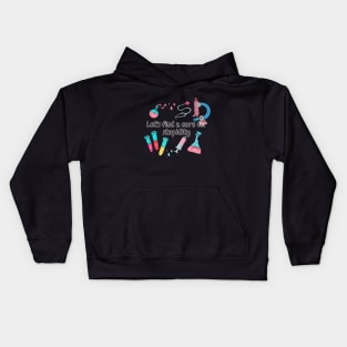 Let's find a cure for stupidity Kids Hoodie